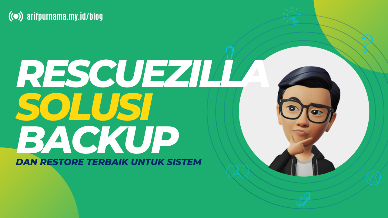 RescueZilla Solusi Backup dan Restore Terbaik untuk Sistem;