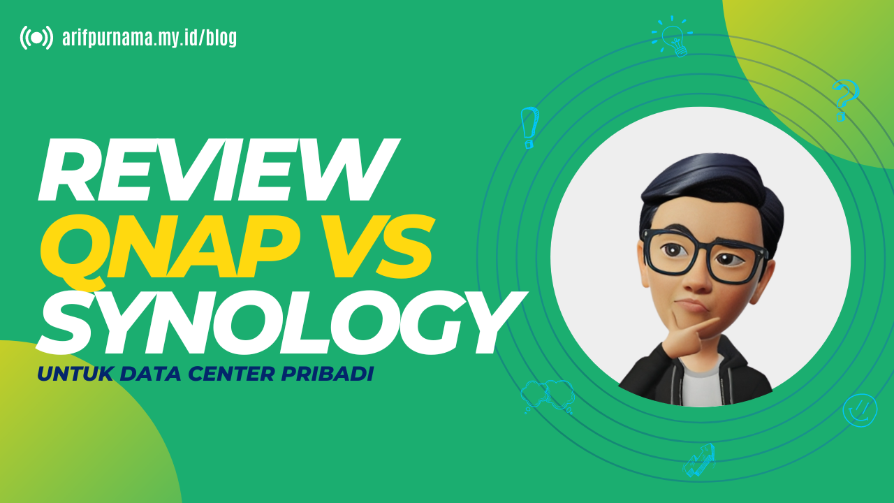 Review Synology vs QNAP mana yang terbaik?;